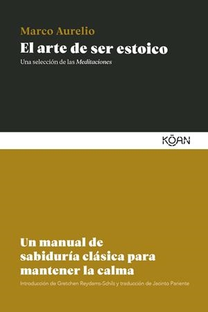 EL ARTE DE SER ESTOICO | 9788410358485 | MARCO AURELIO