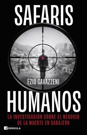 SAFARIS HUMANOS | 9788411005289 | GAVAZZENI, EZIO