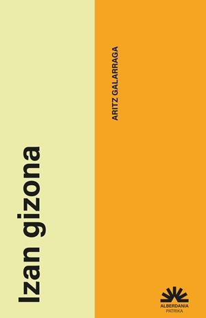 IZAN GIZONA | 9788498689648 | GALARRAGA, ARITZ