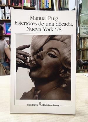 ESTERTORES DE UNA DÉCADA, NUEVA YORK ´78 | 9789507310829TA | PUIG, MANUEL
