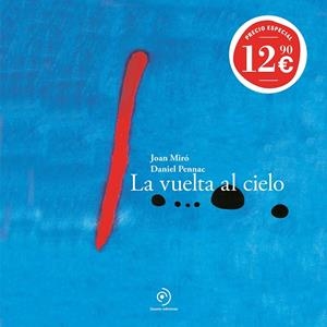 LA VUELTA AL CIELO | 9791388042522 | PENNAC, DANIEL / MIRÓ, JOAN