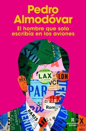 EL HOMBRE QUE SOLO ESCRIBÍA EN LOS AVIONES | 9791387740566 | ALMODÓVAR, PEDRO
